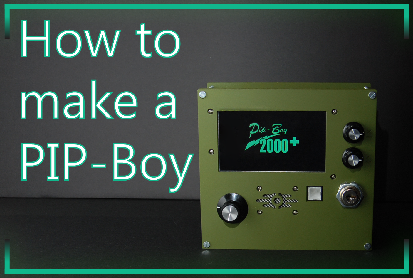 How to Make a PIP-Boy (Prototype)