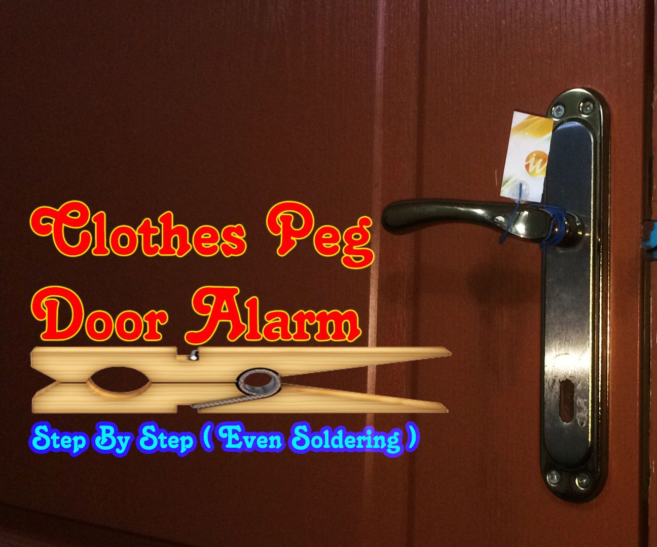 How to Make Simple Door Alarm by Using Clothes Peg (DIY)