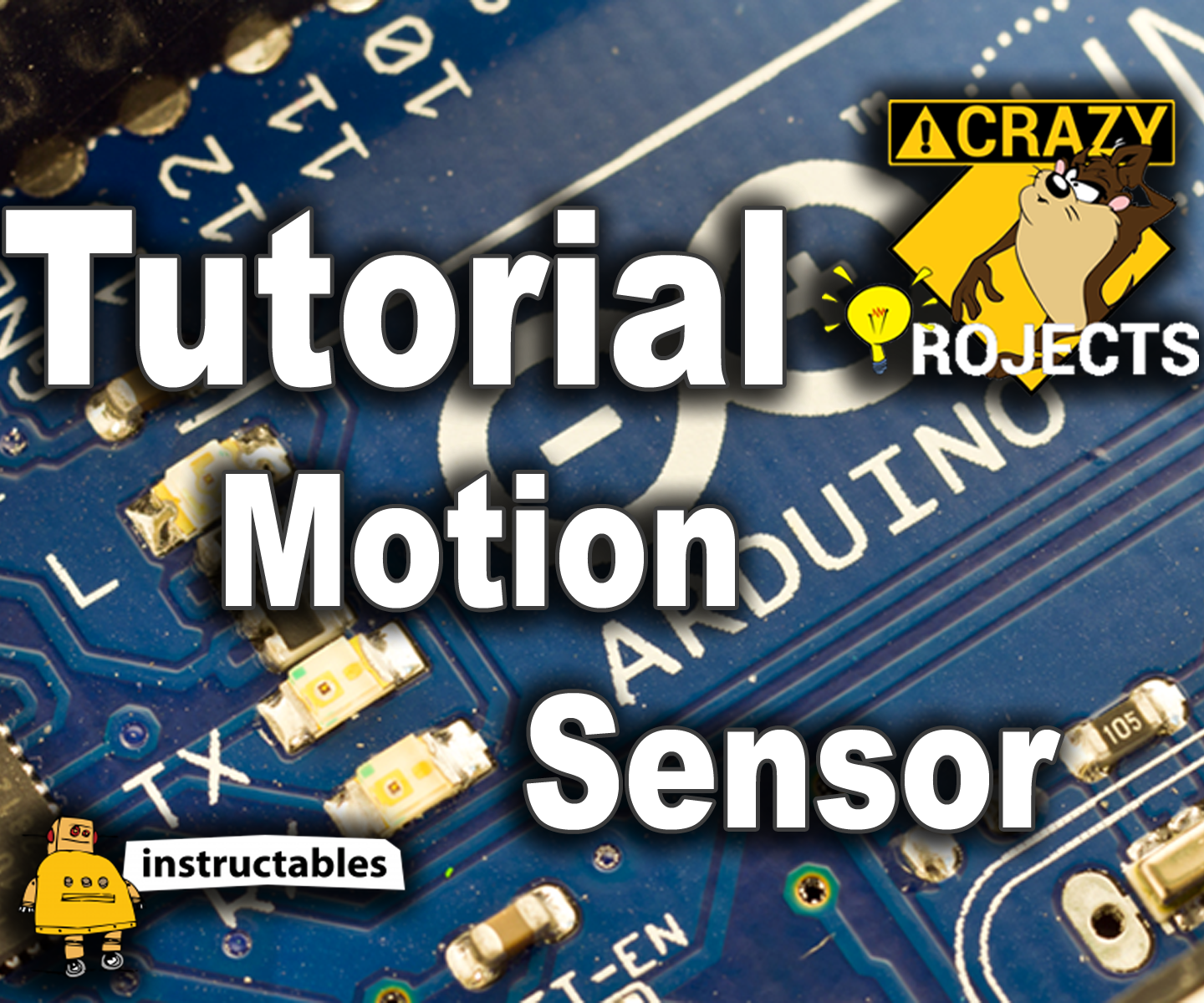 Arduino Tutorial - Motion Sensor