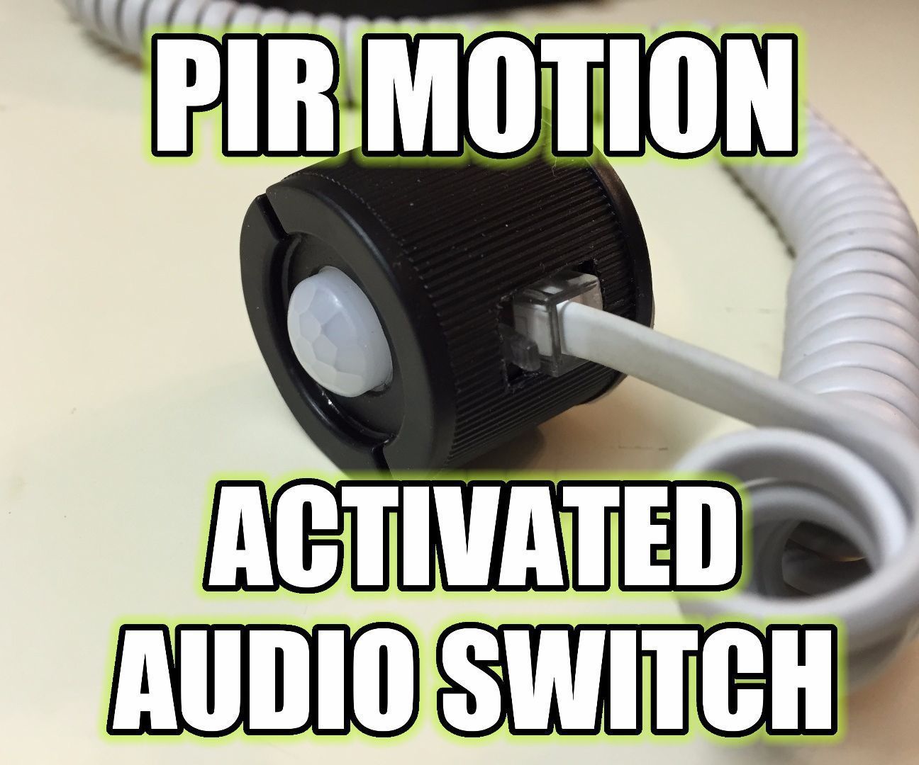 PIR Motion Activated Audio Switch