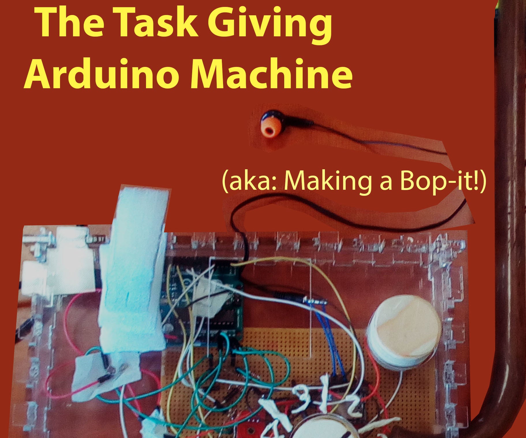 The Task Giving Arduino Machine (aka: Making Your Own Bop-it!) : 5 ...