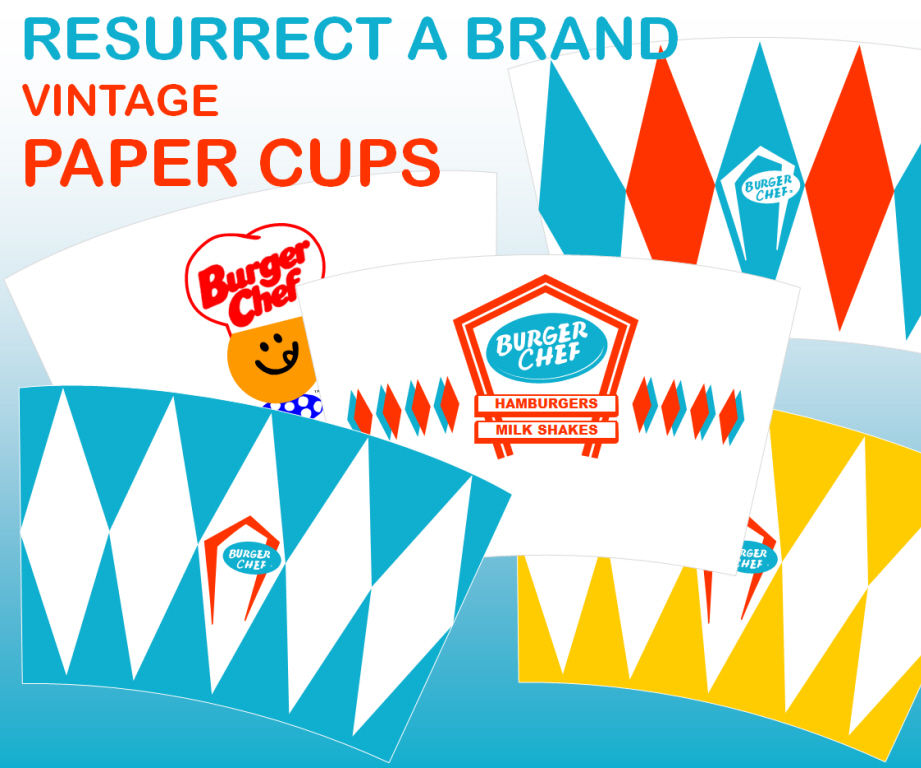 Resurrect a Brand - Burger Chef - Part 2 - Vintage Cup
