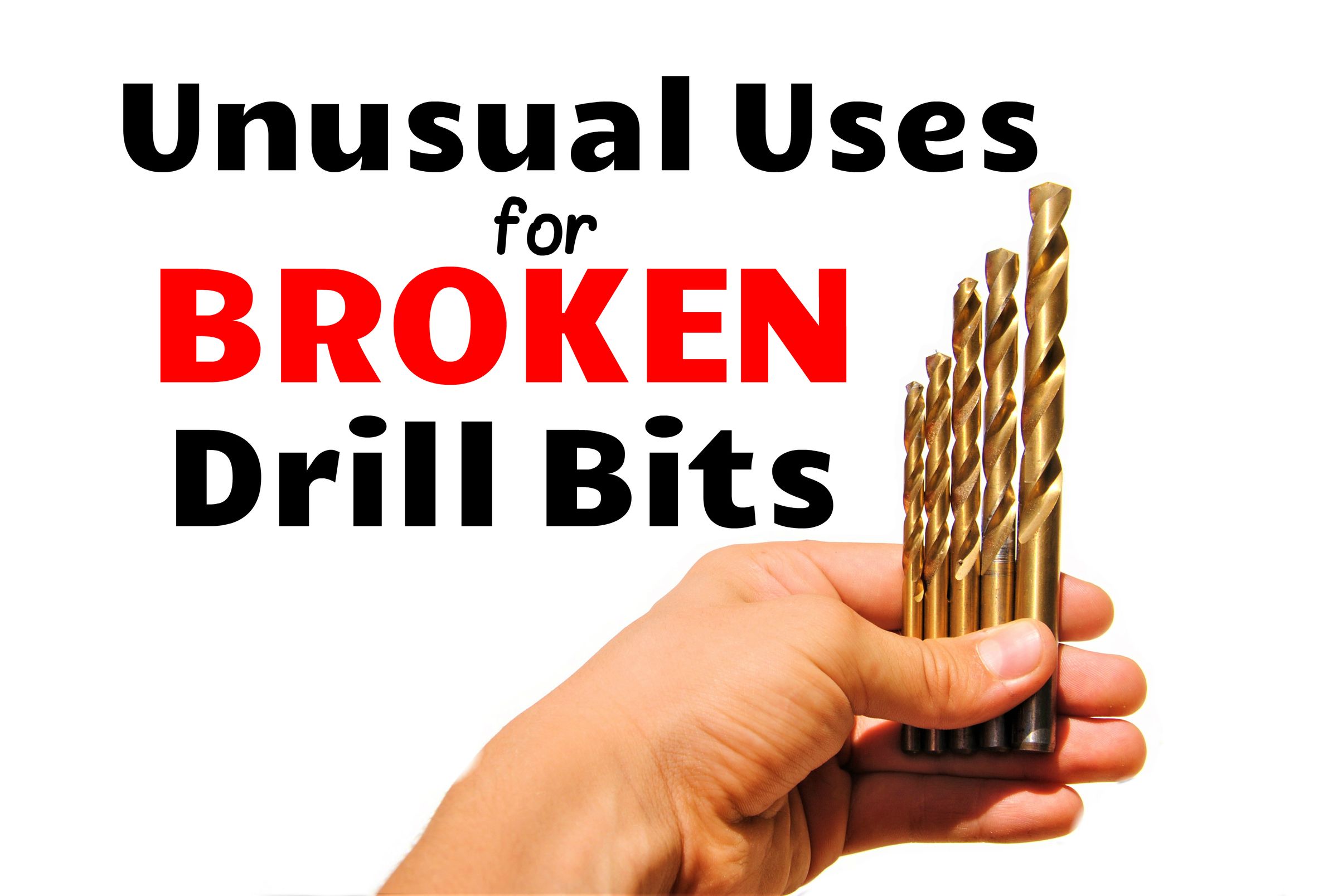 Unusual Uses for Broken & Dull Drill Bits 9 Steps (with Pictures) Instructables