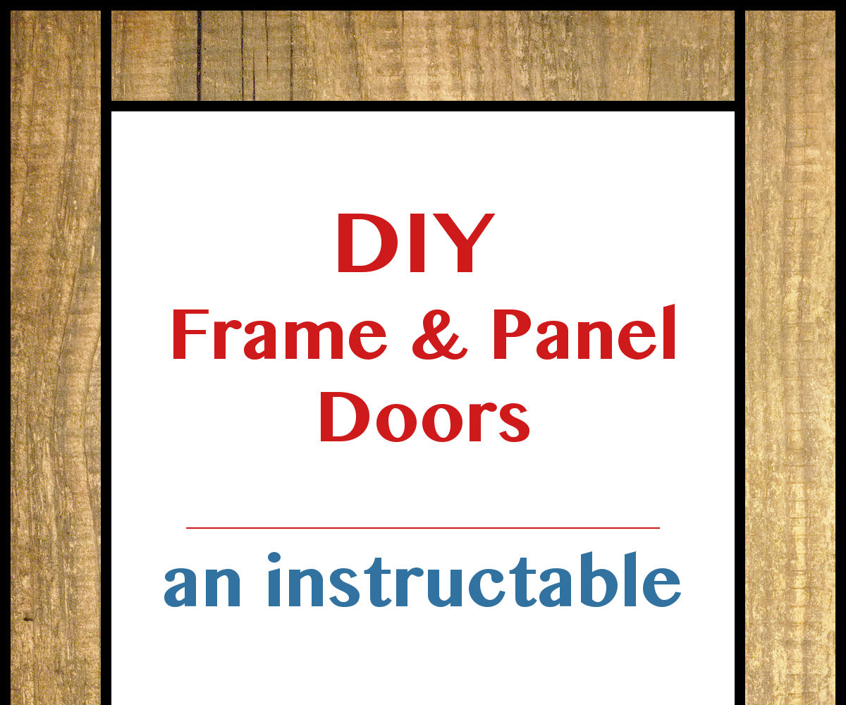 A DIY Guide to Frame and Panel Doors