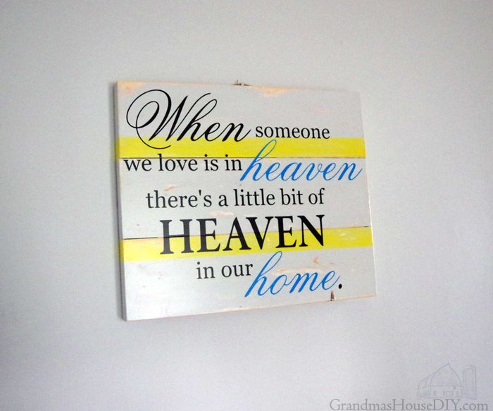  When Someone We Love Is in Heaven Sign