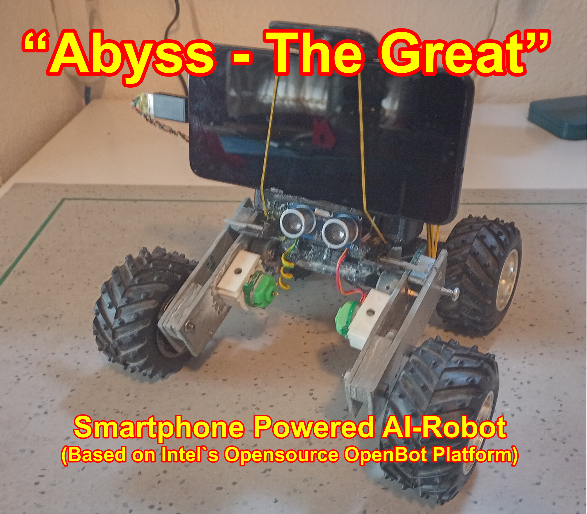 Abyss the Great (Smartphone Powered AI-Robot Based on Intel`s Opensource OpenBot Platform)