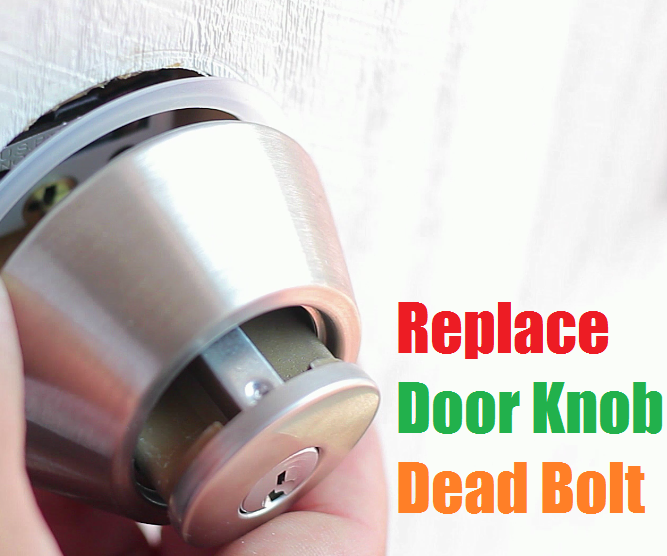 How to Replace Door Knob Lock Dead Bolt 4 Steps (with Pictures