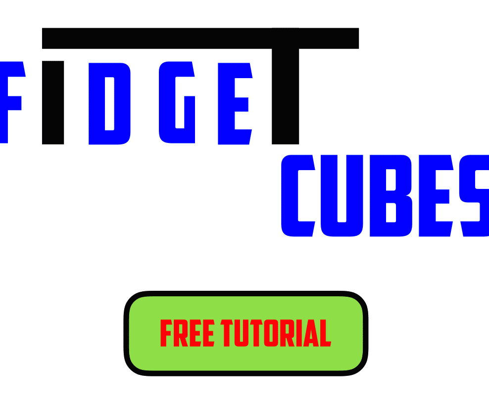 Fidget Cubes