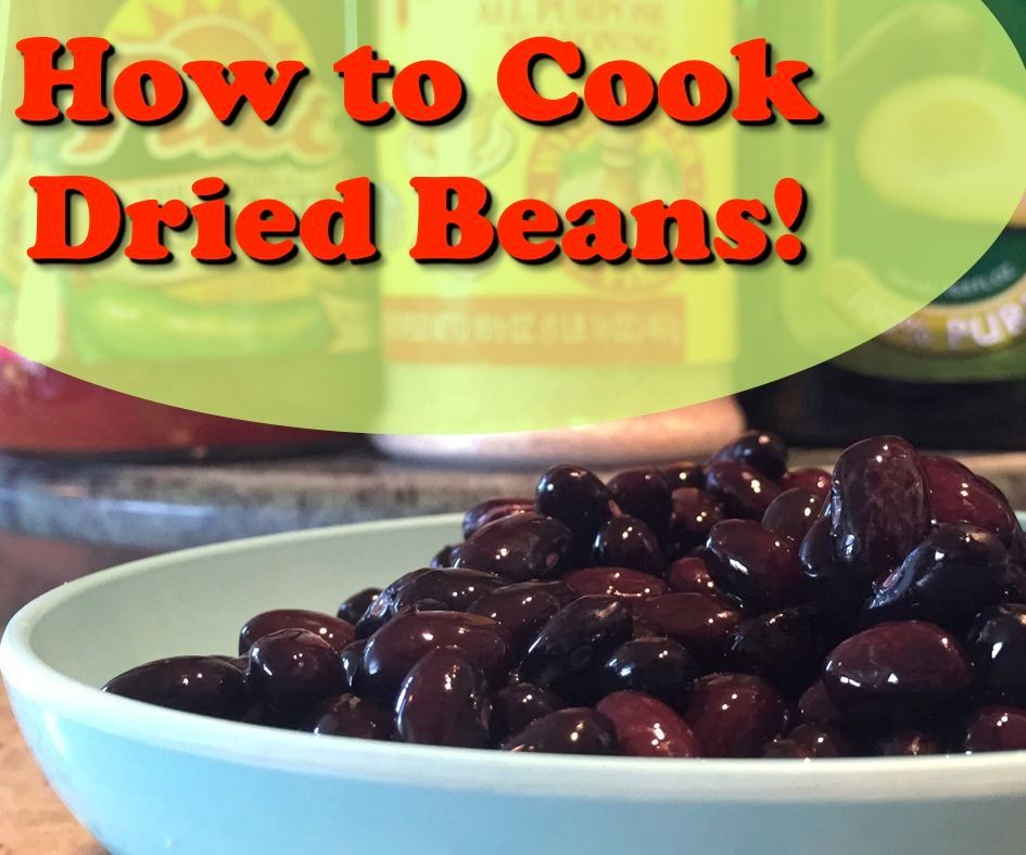 How to Cook Your Own Dried Beans!