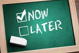 Do Not Procrastinate