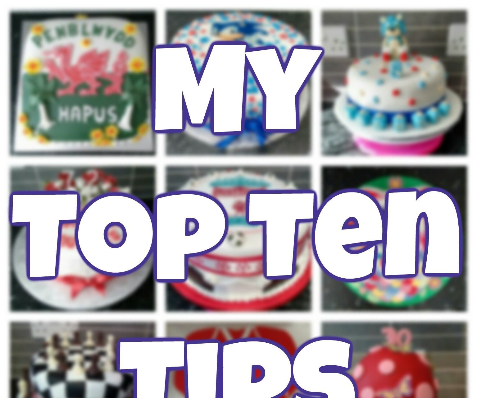 My Top Ten Cakey Bakey Tips