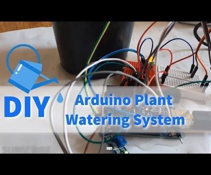 How to Build a Plant Watering System Using Arduino