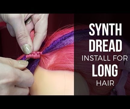 Installing Synth Dreadlocks on Long Hair
