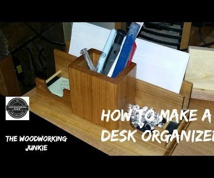 How to Make an Oak Desk Organizer