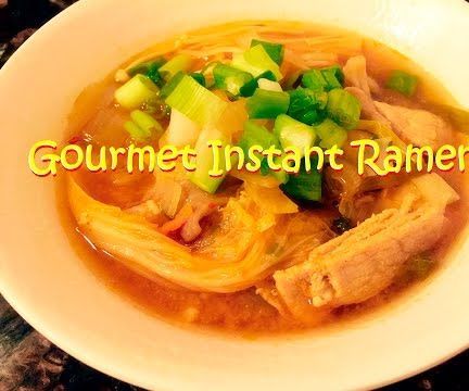 How to Make Instant Ramen Noodles Gourmet ラーメン