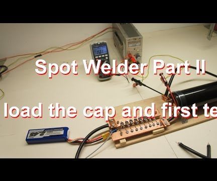 Spot Welder to Build Your Own Battery