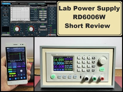 How to Make Advanced Laboratory Power Supply With RD6006W Module, and Short Review