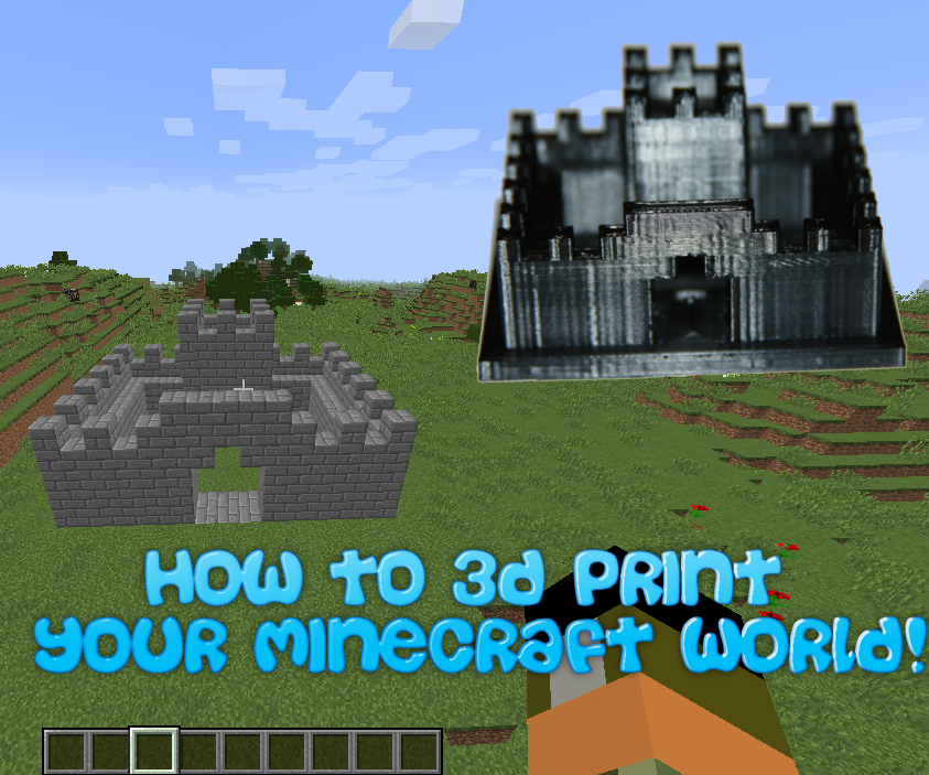 How to 3D Print Your Minecraft World Using Mineways!