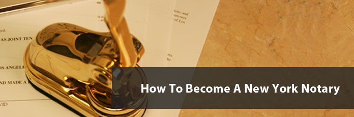 How to Become a Notary in New York