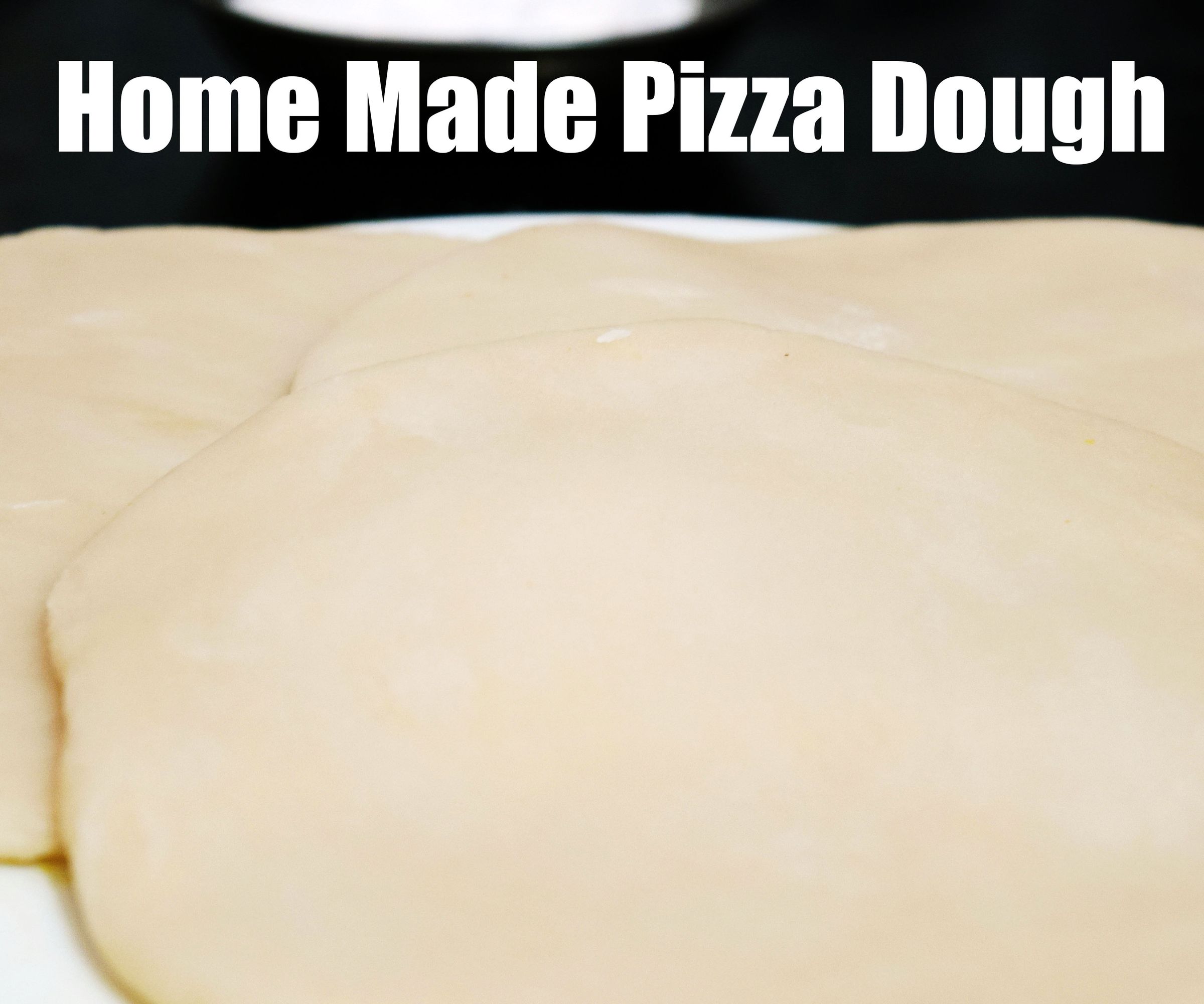 Home Made Pizza Dough - It's Yummy