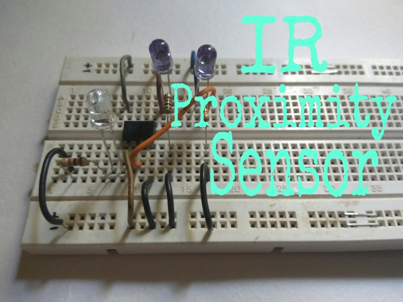 IR Proximity Sensor. : 4 Steps (with Pictures) - Instructables