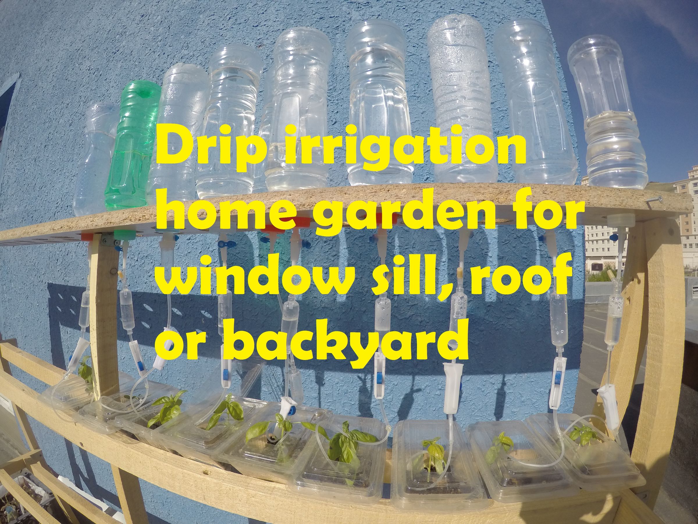 Drip Irrigation Home Garden for Window Sill, Roof or Backyard 4 Steps