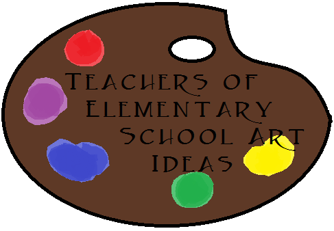 Teachers of Elementary School Art Ideas