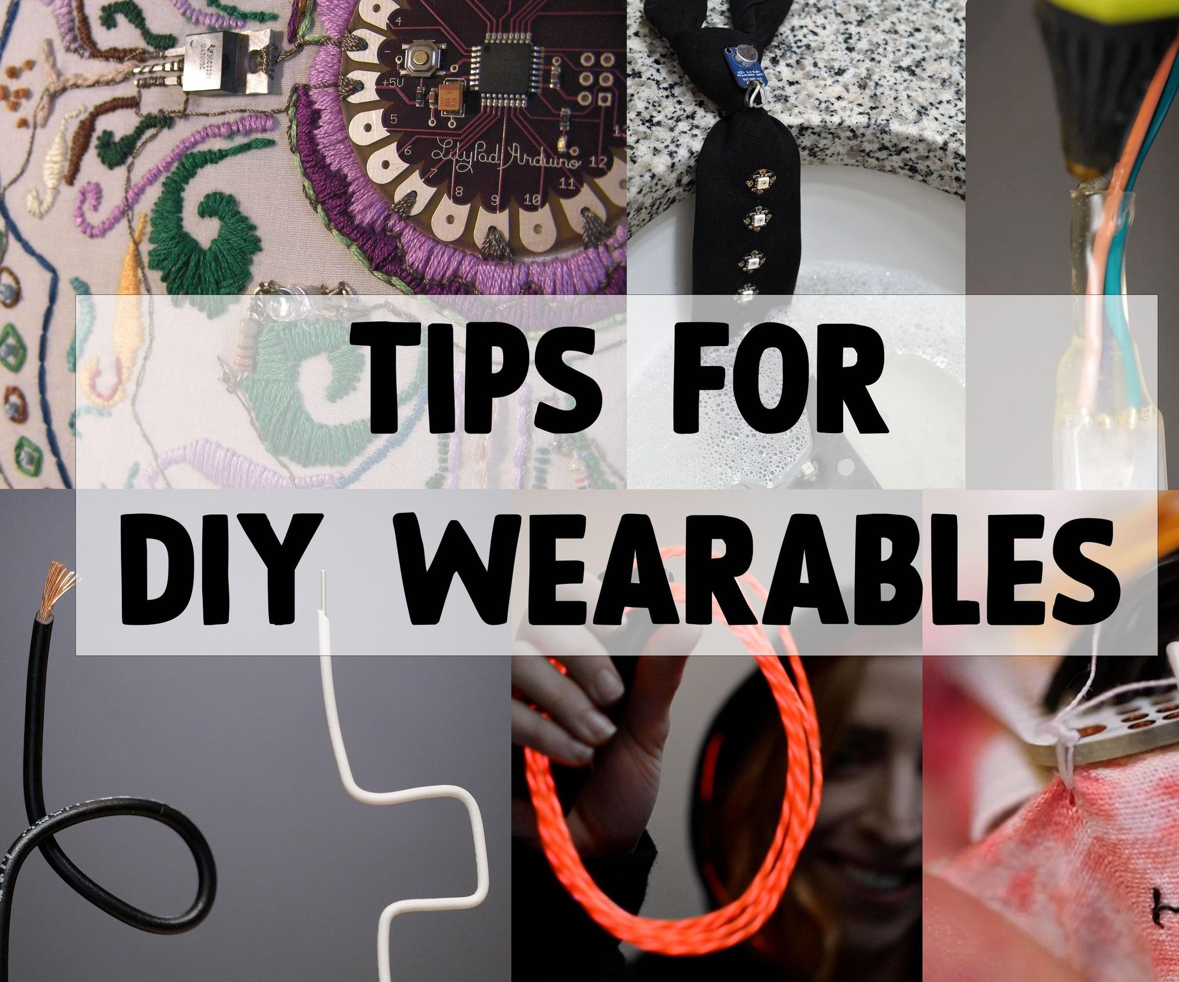 Beginner Tips for DIY Wearable Tech