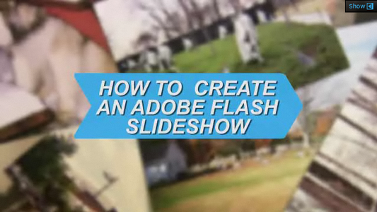 make presentation with flash How to Create an Adobe Flash Slide Show