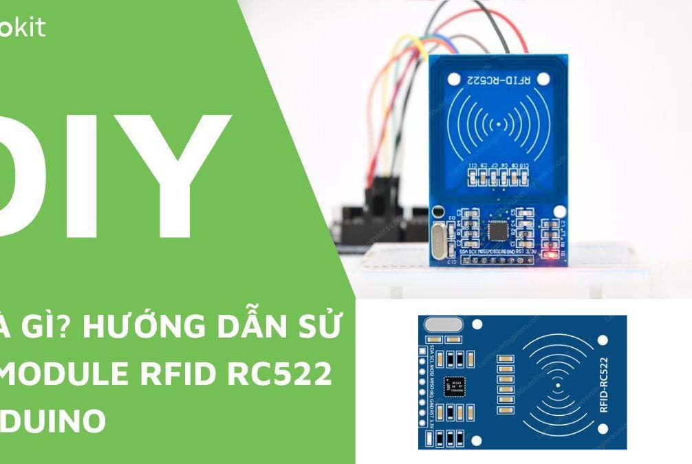 RFID Là Gì? Hướng Dẫn Sử Dụng Module RFID RC522 Với Arduino