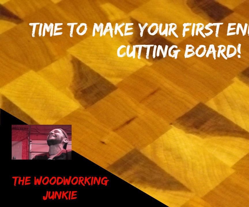 Make Your First End Grain Cutting Board!
