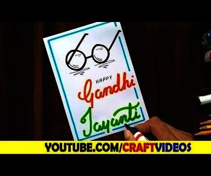 GANDHI JAYANTI CARD MAKING