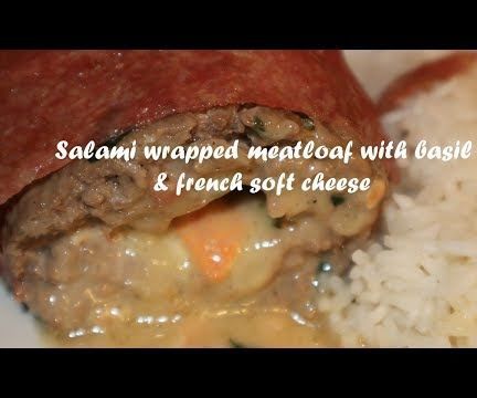Salami Wrapped Meatloaf With Basil & French Soft Cheese