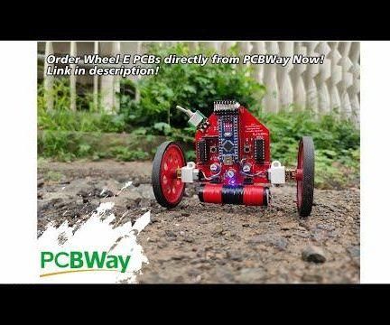 Wheel-E the Self Balancing PCB Based Robot
