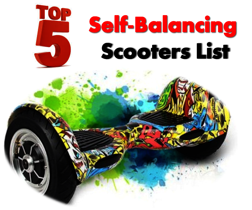 Top 5 Self Balancing / Two Wheels Scooters