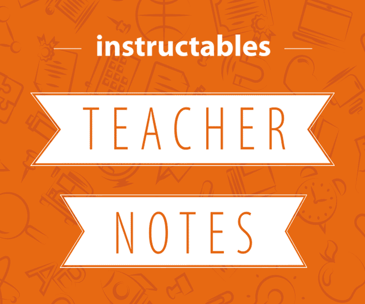How to Add Teacher Notes to an Instructable