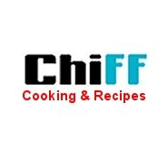Chiff Cooking and Recipes