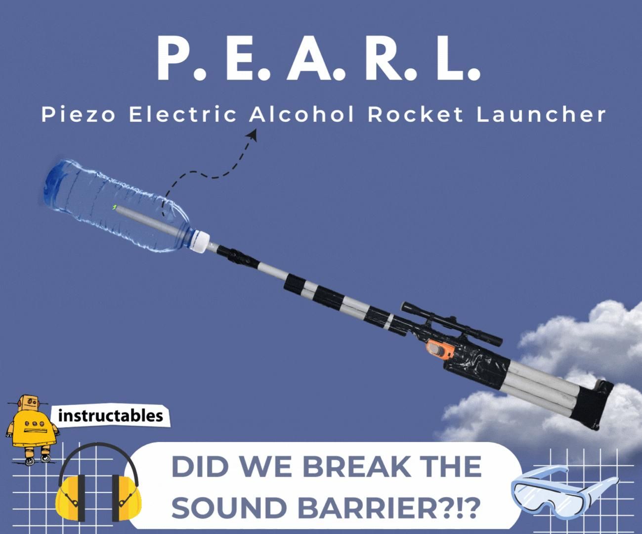 Piezo Electric Alcohol Rocket Launcher (P.E.A.R.L.)