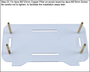 Fix 4pcs M2*23mm Copper Pillar on Acrylic Board