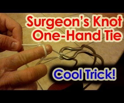Surgeon's Knot One-Hand Tie Cool Trick