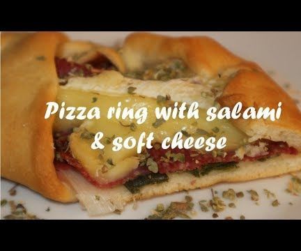 Pizza Ring With Salami & Soft Cheese Recipe