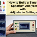 How to Build a Simple Audio Spectrum Analyzer With Adjustable Settings