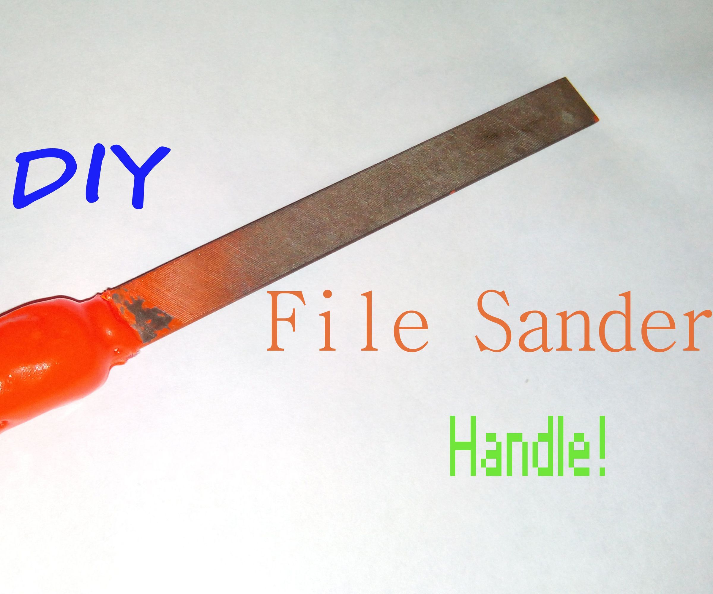 Diy File Sander Handle
