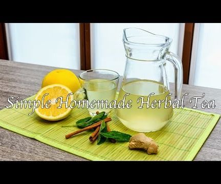 Homemade Herbal Tea: a Tasty Drink (Warm or Iced) 