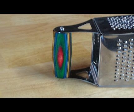 How to Turn a Multi - Colored Handle for a Cheese Grater