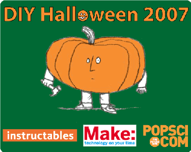 How to Enter the Instructables, MAKE, and PopSci DIY Halloween 2007 Contest!