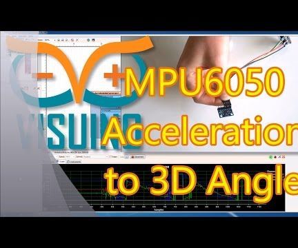 Arduino Nano and Visuino: Convert Acceleration to Angle From Accelerometer and Gyroscope MPU6050 I2C Sensor