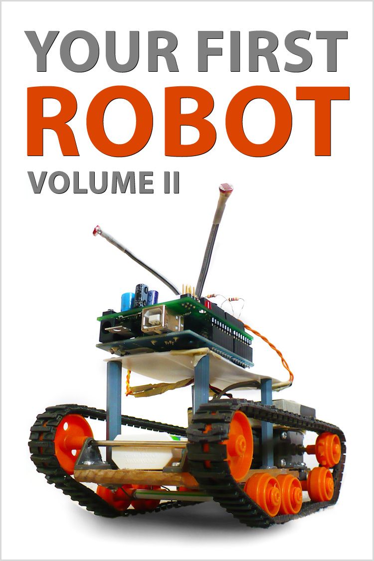 Your First Robot Volume 2