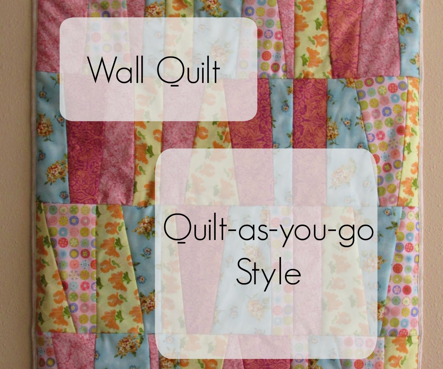Quilt-as-you-go Wall Quilt