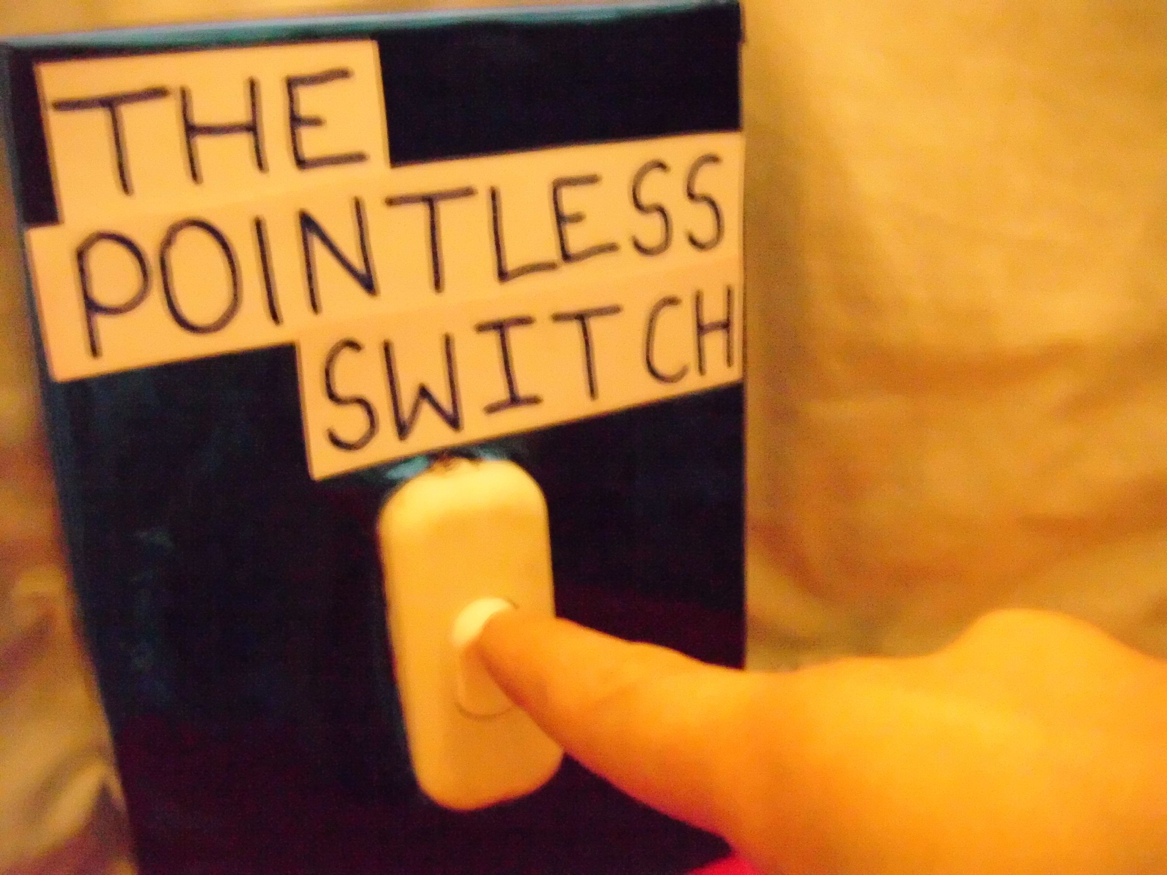 The Pointless Switch : 5 Steps - Instructables